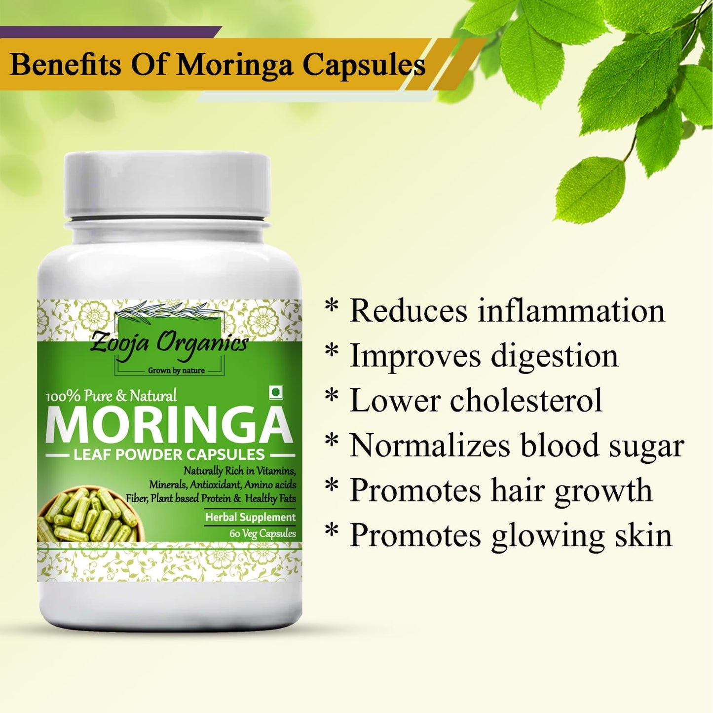 Zooja Organics Moringa Leaf Powder Capsules | 100% Pure & Natural | Rich in Vitamins, Minerals, Antioxidants & Amino Acids | Herbal Supplement – 60 Veg Capsules